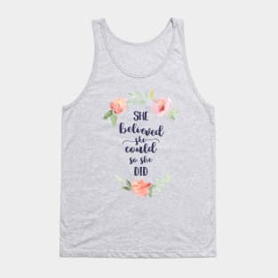 She Believed She Could So She Did Print Tank Top